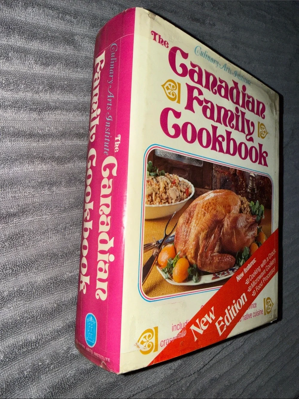 The Canadian Family Cookbook - Culinary Arts Institute 1981